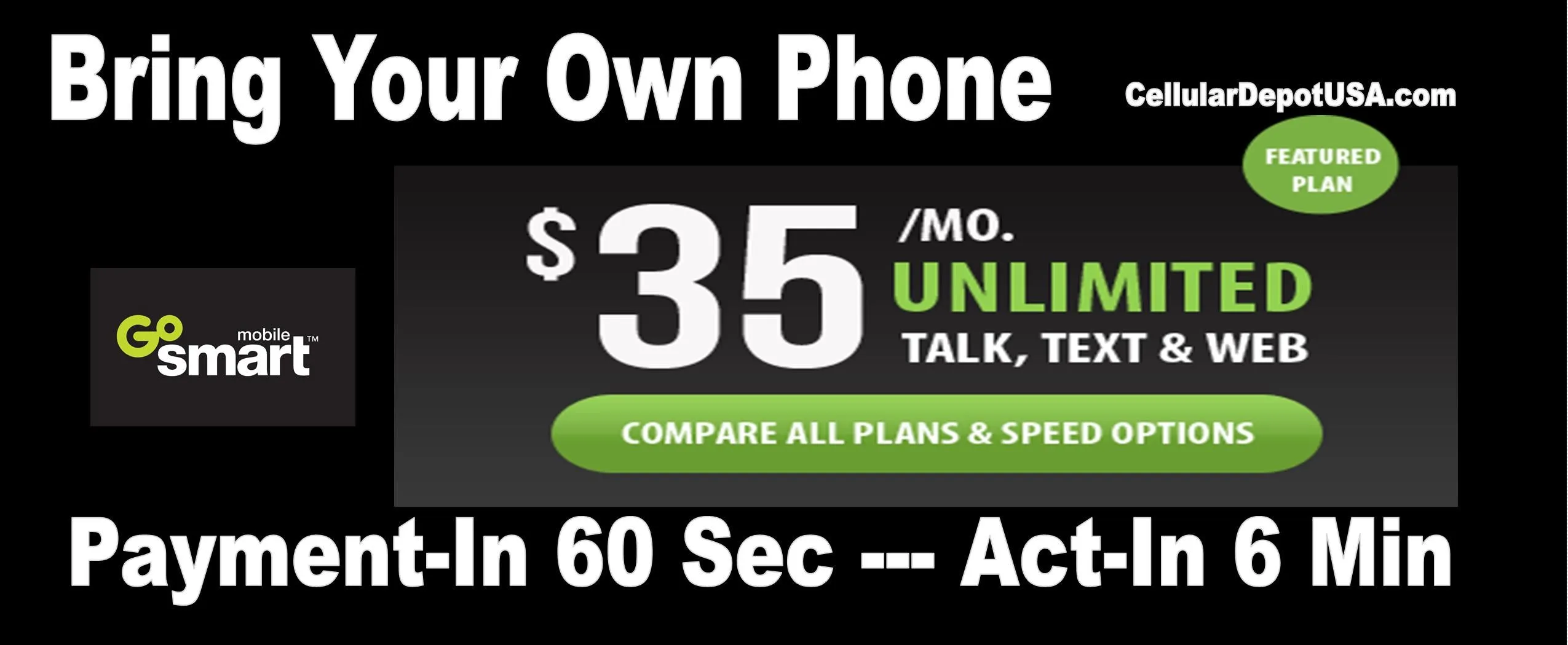 Go Smart Payment = $35 Unlimited Talk, Text & Data, Plus International Calling** First 5 GB Data up to 3G Speed then 2G*