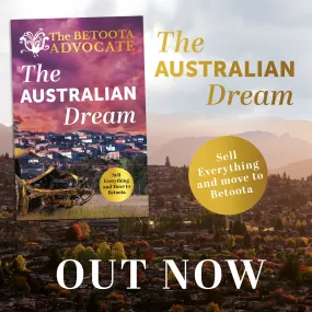 The Australian Dream: sell everything and move to Betoota